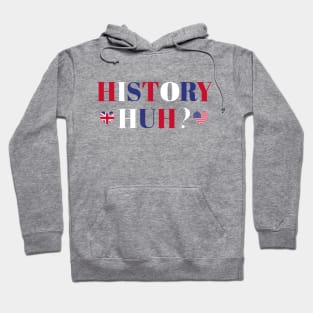 RWRB History Huh? Quote Hoodie